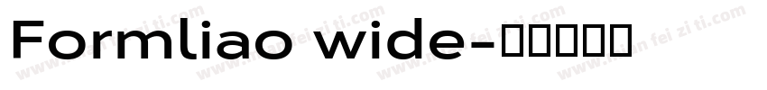 Formliao wide字体转换